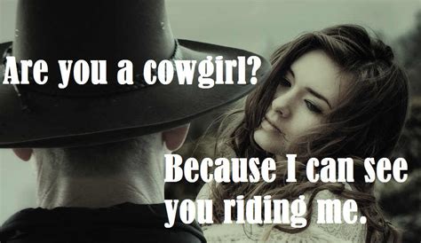 dirty cowboy pick up lines|best country pick up lines.